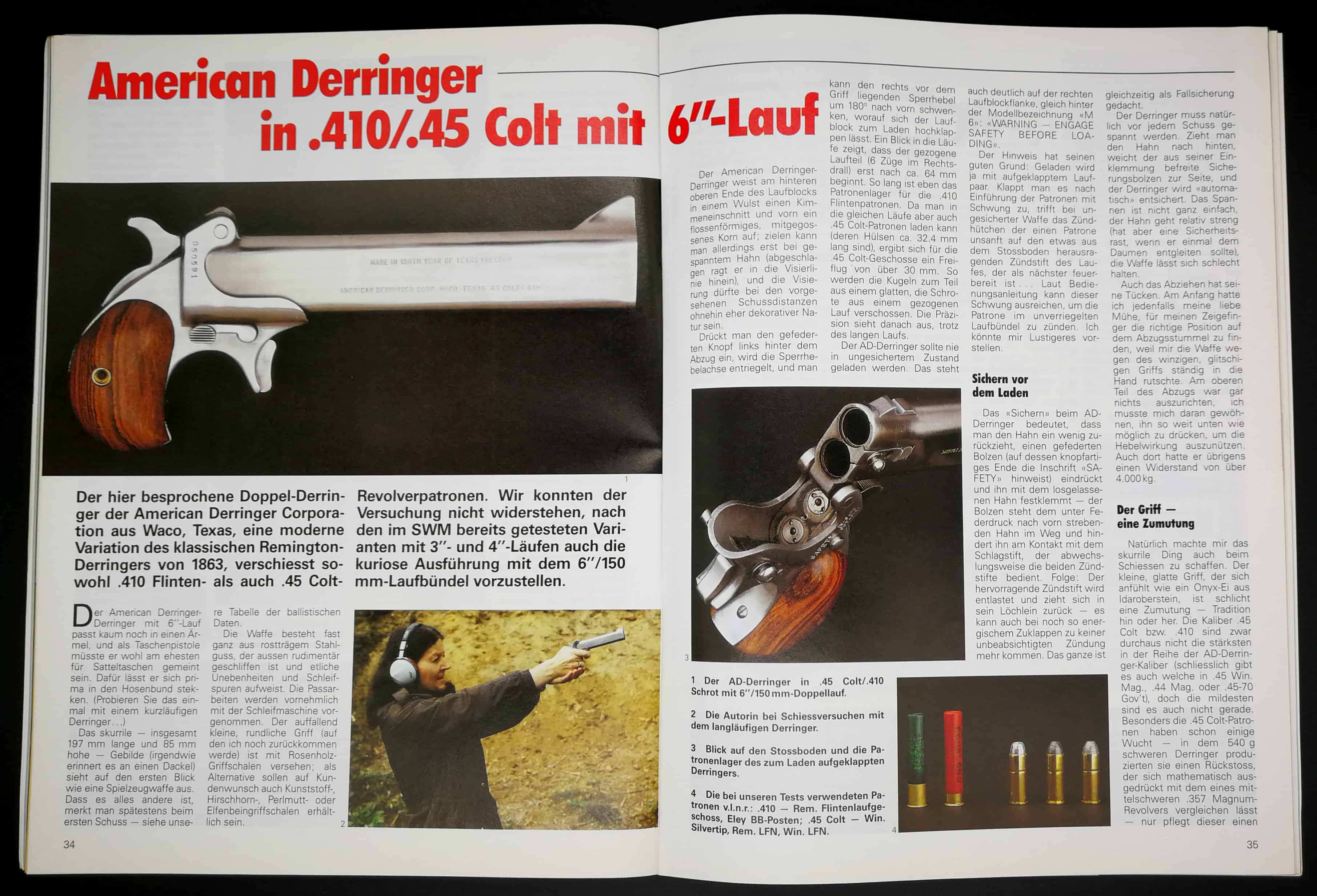 Ein gross geratener Derringer in .45 Long Colt, der auch die .410 Schrotpatrone verschiesst.