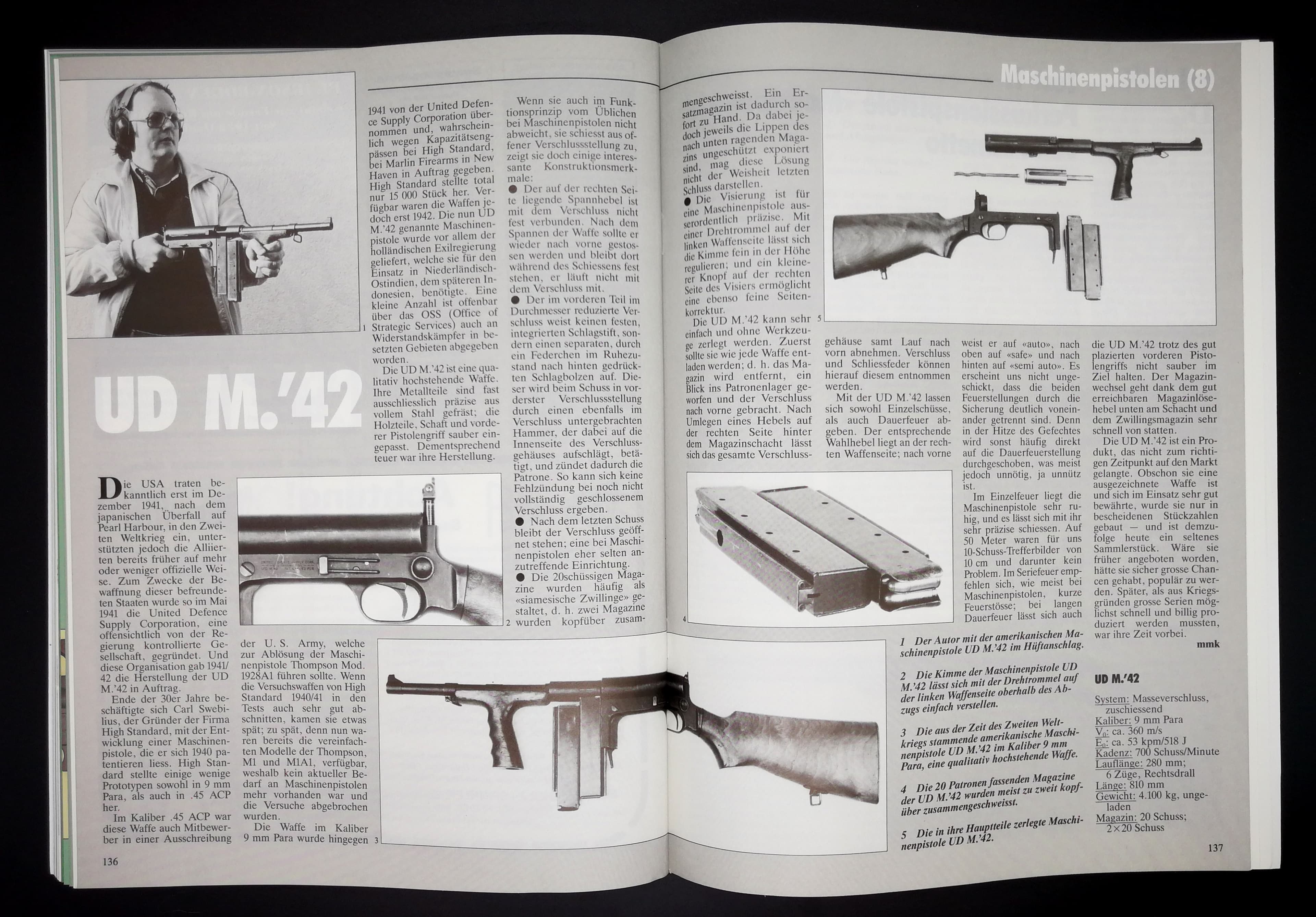 UD M./42, konzipiert von High Standard. Dass das SWM der Waffe hochstehende Qualität nachsagt dürfte im Zusammenhang mit High Standard heutzutage eher für Stirnrunzeln sorgen.
