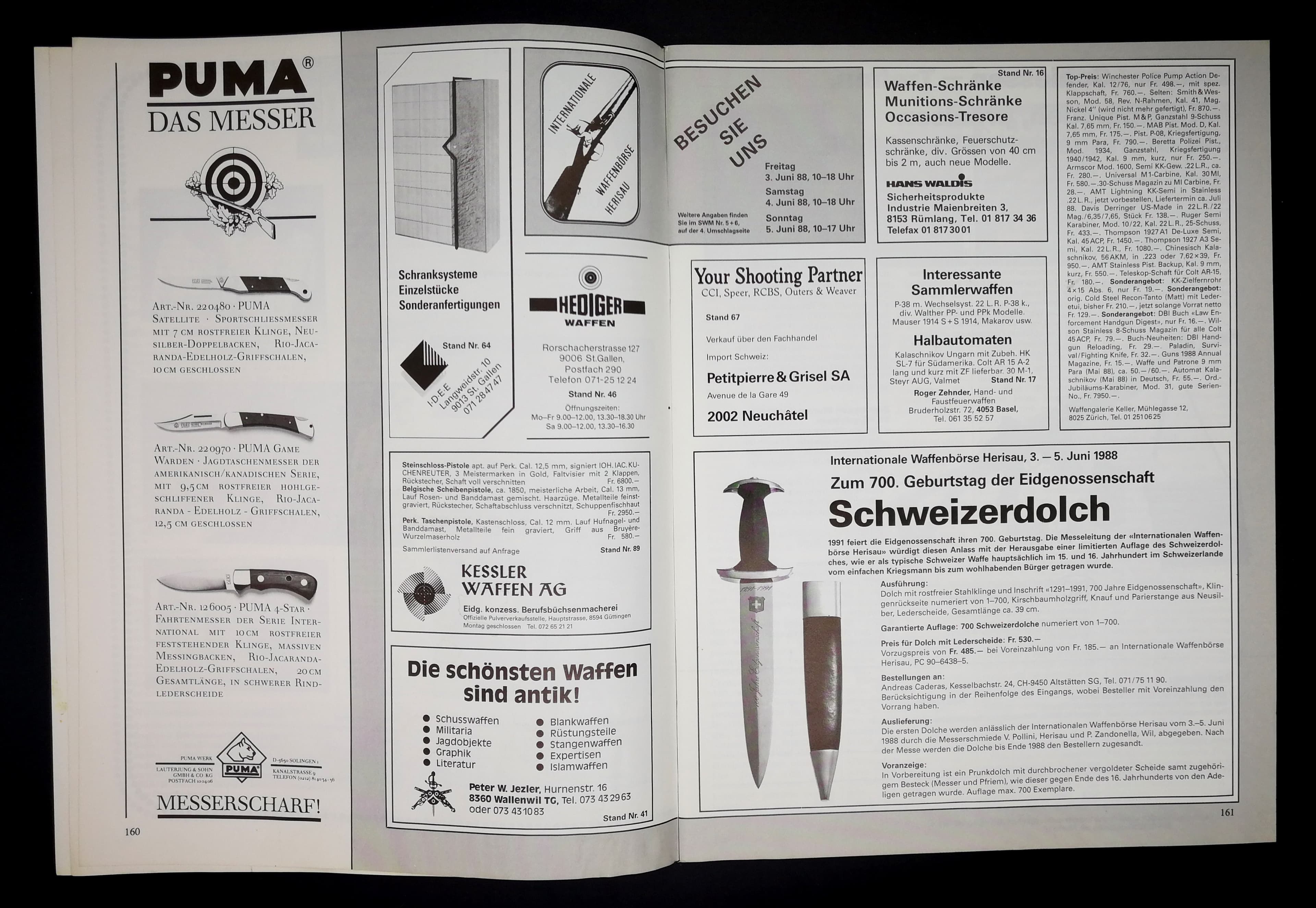 Ah, der Schweizerdolch, zum 700jährigen Jubiläum unserer Eidgenossenschaft. Damals gabs in Herisau noch eine Waffenbörse.
