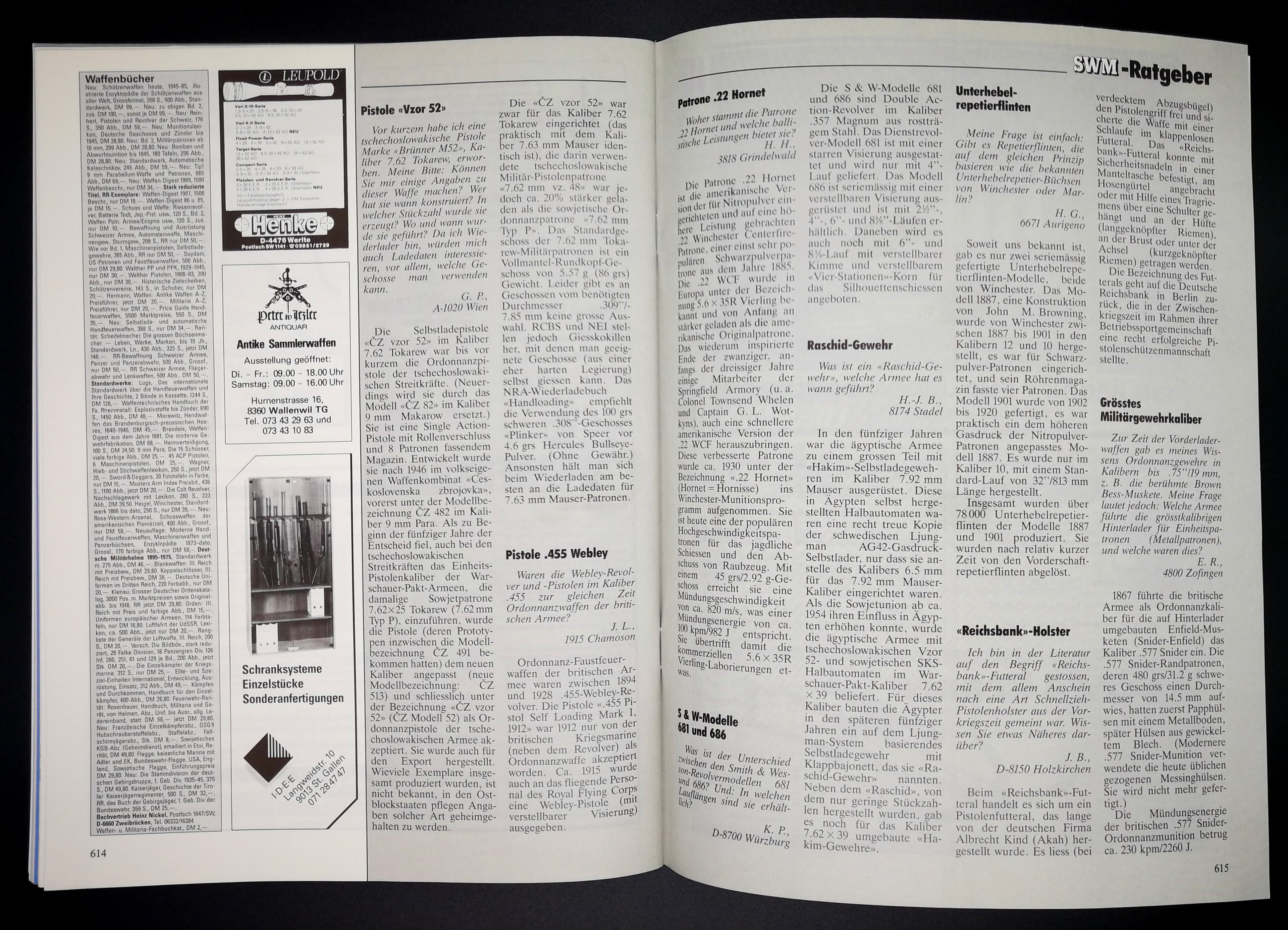 Ratgeber SWM bei der Arbeit. Wir lernen: .22 Hornet basiert auf der .22 WCF, .577 Snider war das grösste je eingeführte Militärkaliber und Rashid-Gewehre gabs nicht so viele.
