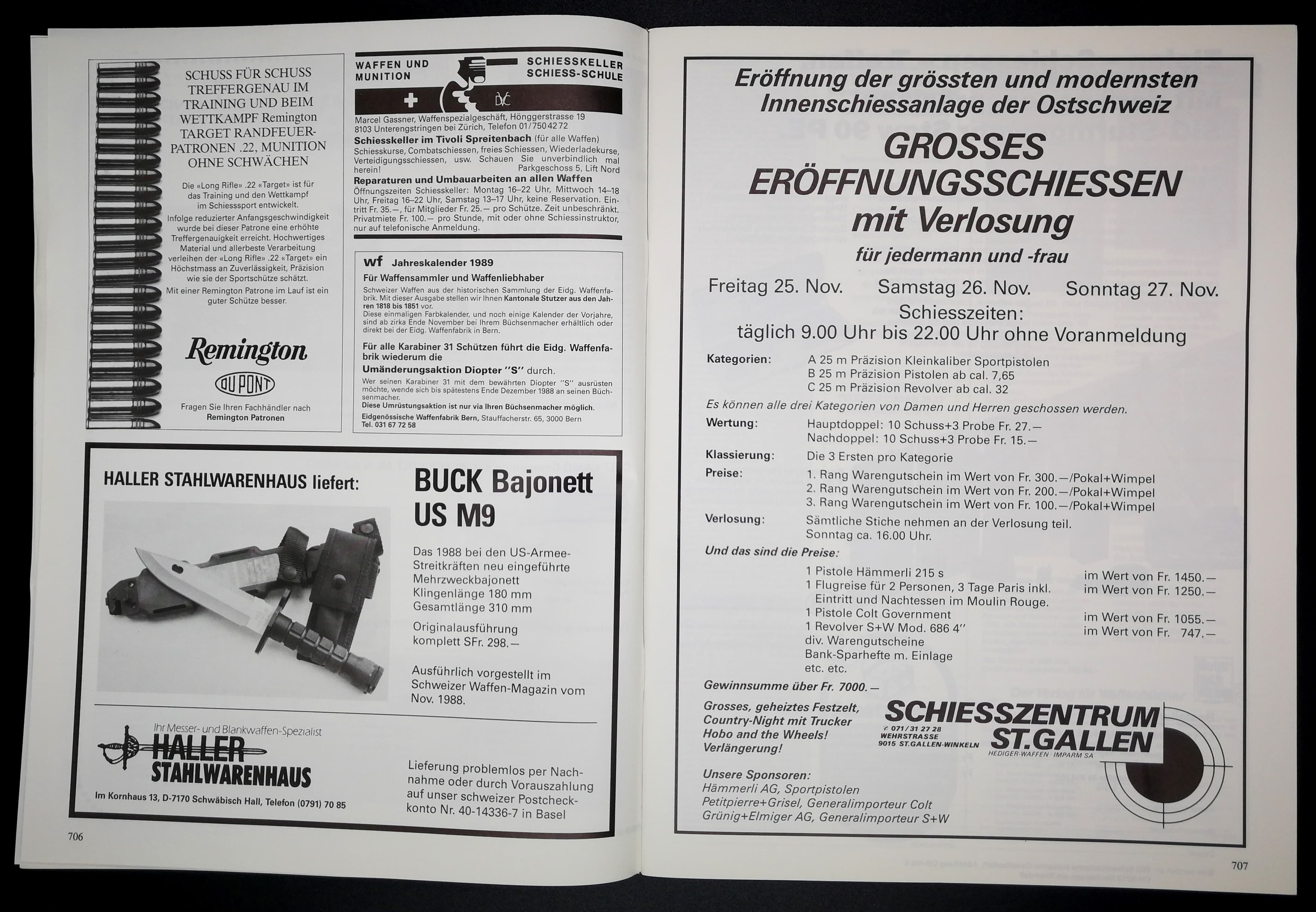 Die Waffenfabrik Bern umwirbt ihren Kalender 1989 und das Schiesszentrum St. Gallen eröffnet! ...wer wohl den Eintritt in die Moulin Rouge gewonnen hat?
