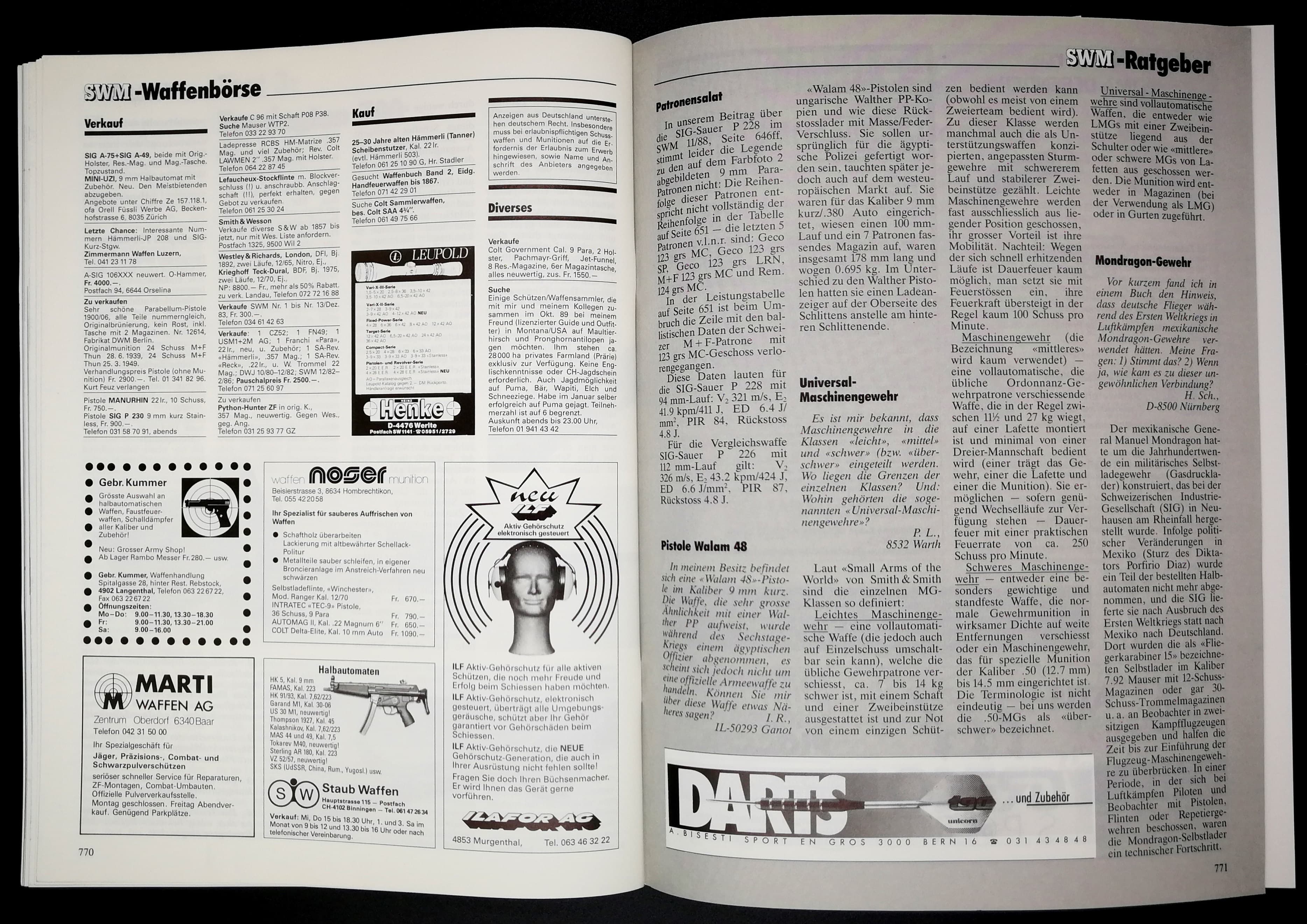 In den Anzeigen sucht jemand eine Begleitung, um in den USA auf Maultierhirsch- und Pronghornantilopenjagd zu gehen. Im SWM Ratgeber berichtigt das SWM seine eigenen Fehler und wir lernen etwas Maschinengewehr-Terminologie.
