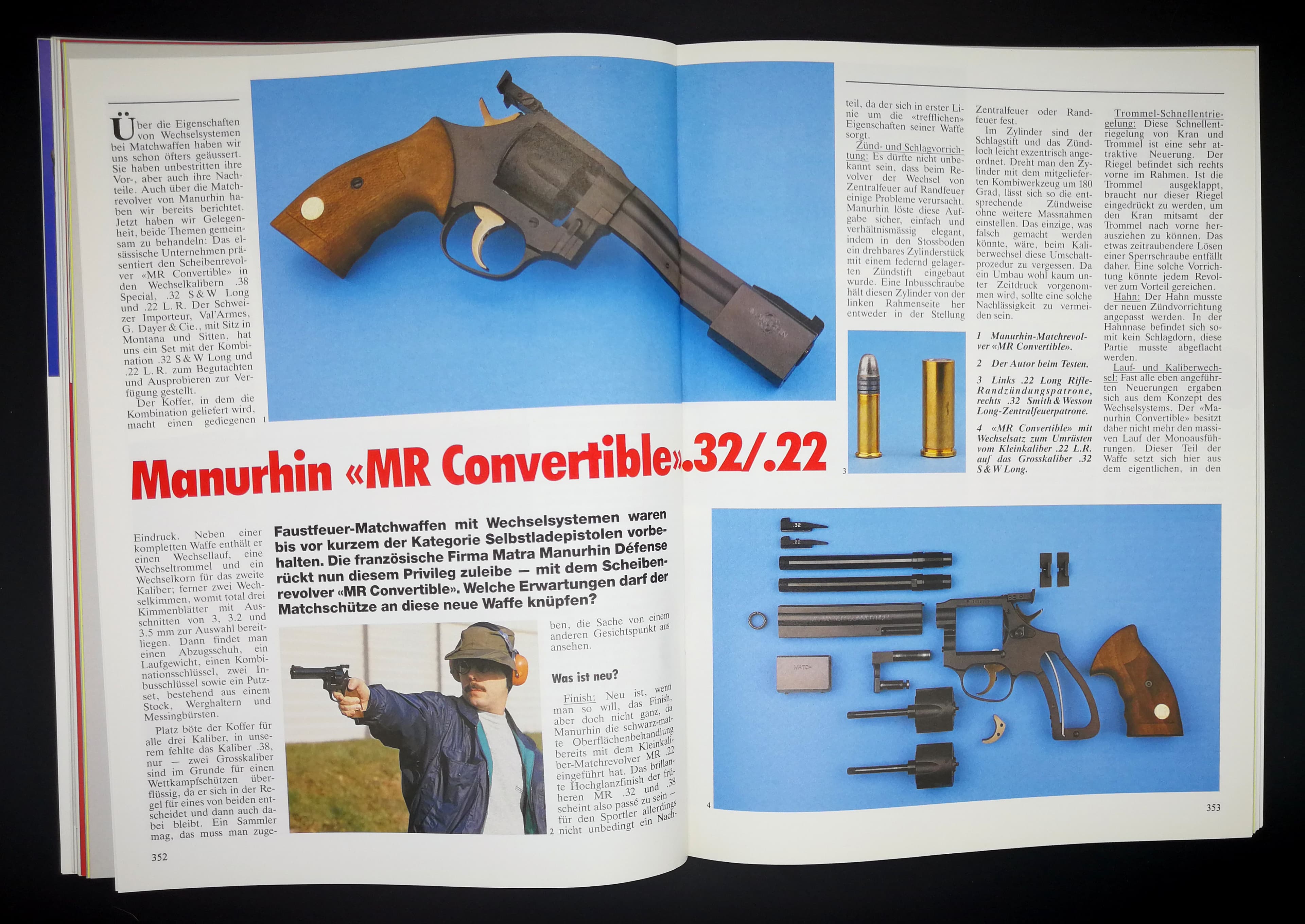Sportpistolen sahen schon immer etwas seltsam aus gegenüber en Gebrauchspistolen. Mit Revolvern ist es nicht anders, aber weniger abstrakt.