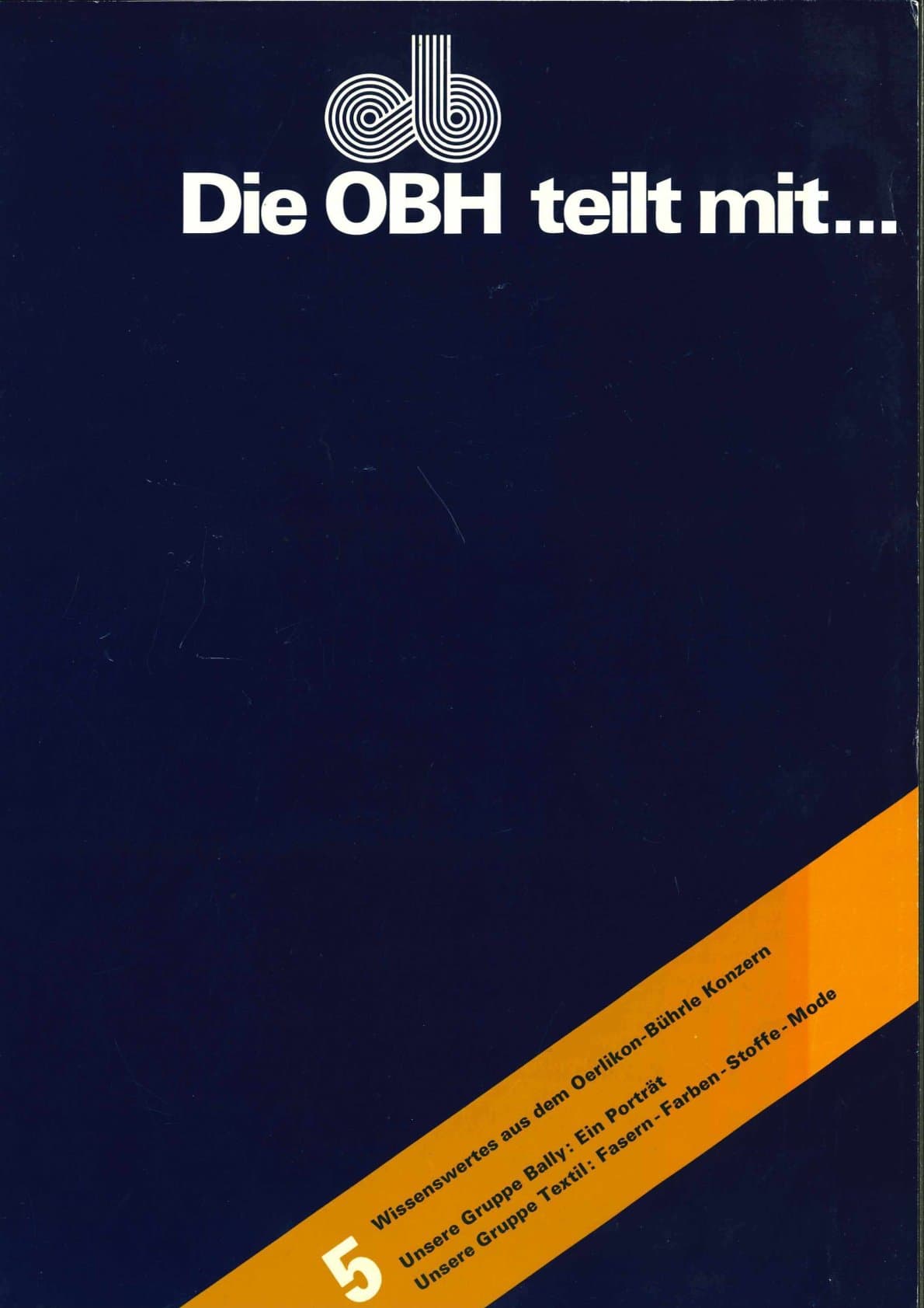 Oerlikon-Bührle: Die OBH teilt mit... Mappe 5